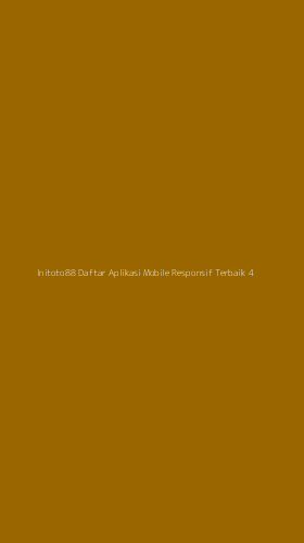 Tampilan Antarmuka Aplikasi Initoto88 Daftar Aplikasi Mobile Responsif Terbaik - 4