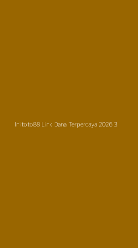 Tampilan Antarmuka Aplikasi Initoto88 Link Dana Terpercaya 2026 - 3