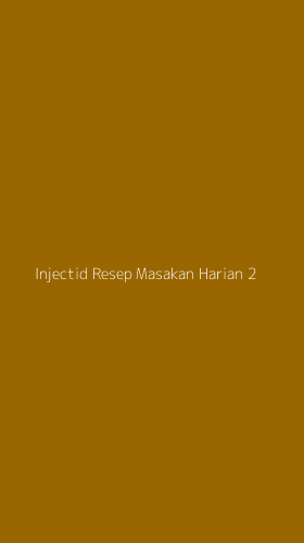 Tampilan Antarmuka Aplikasi Injectid Resep Masakan Harian - 2