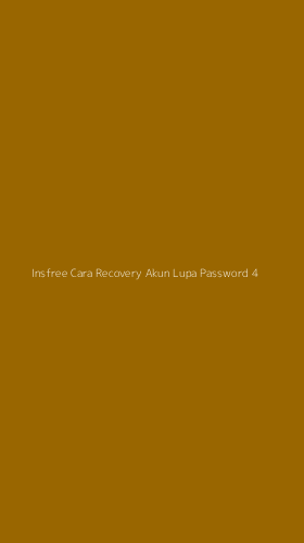 Tampilan Antarmuka Aplikasi Insfree Cara Recovery Akun Lupa Password - 4