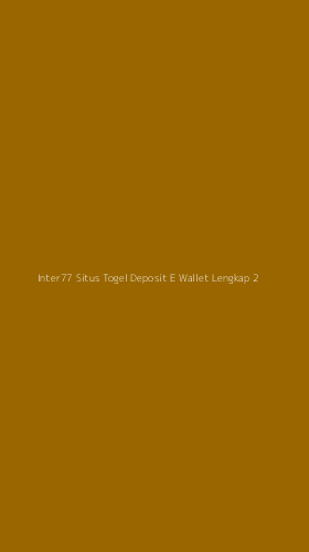 Tampilan Antarmuka Aplikasi Inter77 Situs Togel Deposit E Wallet Lengkap - 2