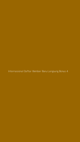 Tampilan Antarmuka Aplikasi Internasional Daftar Member Baru Langsung Bonus - 4