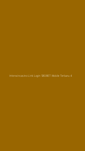Tampilan Antarmuka Aplikasi Interwincasino Link Login Sbobet Mobile Terbaru - 4