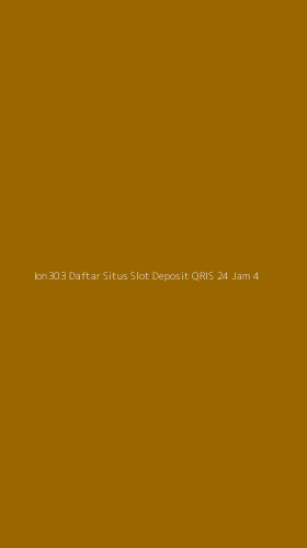 Tampilan Antarmuka Aplikasi Ion303 Daftar Situs Slot Deposit Qris 24 Jam - 4