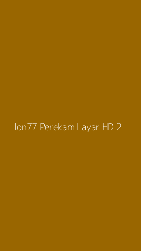 Tampilan Antarmuka Aplikasi Ion77 Perekam Layar Hd - 2