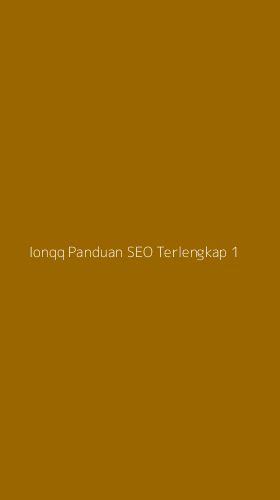 Tampilan Antarmuka Aplikasi Ionqq Panduan Seo Terlengkap - 1