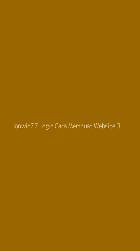 Tampilan Antarmuka Aplikasi Ionwin77 Login Cara Membuat Website - 3
