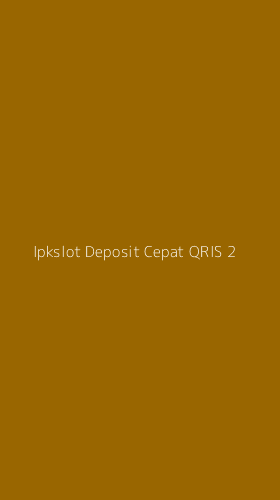 Tampilan Antarmuka Aplikasi Ipkslot Deposit Cepat Qris - 2
