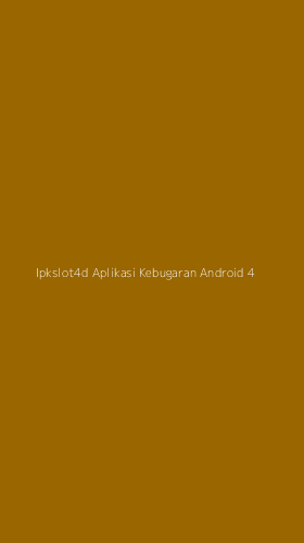 Tampilan Antarmuka Aplikasi Ipkslot4d Aplikasi Kebugaran Android - 4