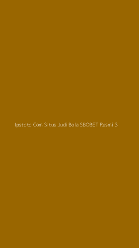 Tampilan Antarmuka Aplikasi Ipstoto Com Situs Judi Bola Sbobet Resmi - 3