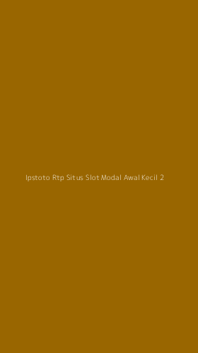 Tampilan Antarmuka Aplikasi Ipstoto Rtp Situs Slot Modal Awal Kecil - 2