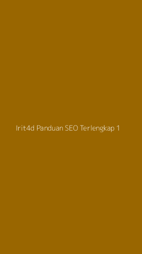 Tampilan Antarmuka Aplikasi Irit4d Panduan Seo Terlengkap - 1
