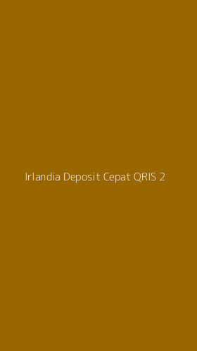 Tampilan Antarmuka Aplikasi Irlandia Deposit Cepat Qris - 2
