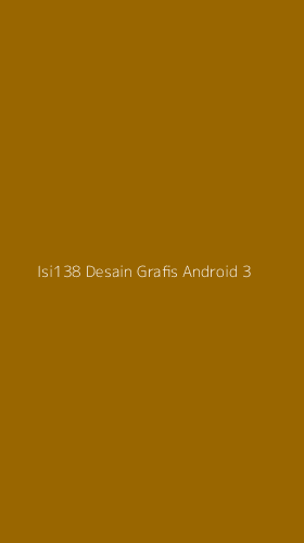 Tampilan Antarmuka Aplikasi Isi138 Desain Grafis Android - 3