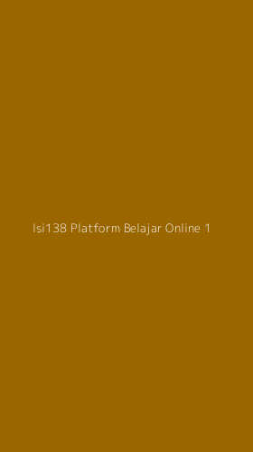 Tampilan Antarmuka Aplikasi Isi138 Platform Belajar Online - 1