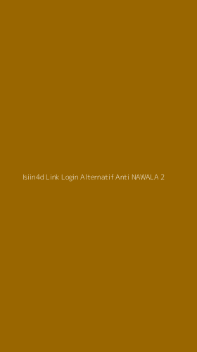 Tampilan Antarmuka Aplikasi Isiin4d Link Login Alternatif Anti Nawala - 2