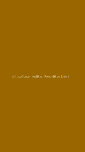 Tampilan Antarmuka Aplikasi Isitogel Login Aplikasi Pendidikan Lite - 3