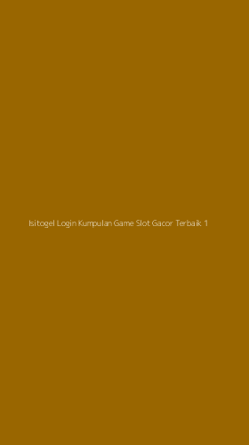 Tampilan Antarmuka Aplikasi Isitogel Login Kumpulan Game Slot Gacor Terbaik - 1
