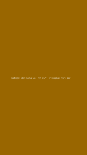 Tampilan Antarmuka Aplikasi Isitogel Slot Data Sgp Hk Sdy Terlengkap Hari Ini - 1