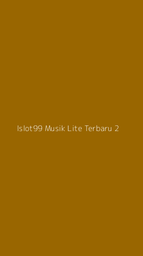 Tampilan Antarmuka Aplikasi Islot99 Musik Lite Terbaru - 2