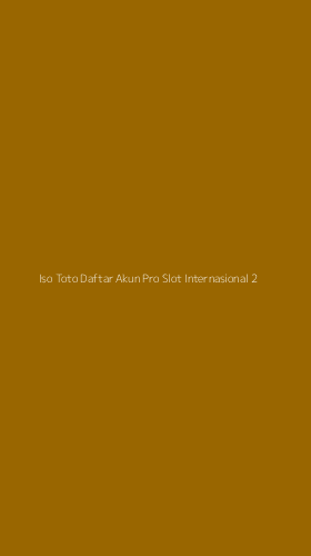 Tampilan Antarmuka Aplikasi Iso Toto Daftar Akun Pro Slot Internasional - 2