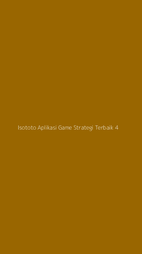 Tampilan Antarmuka Aplikasi Isototo Aplikasi Game Strategi Terbaik - 4
