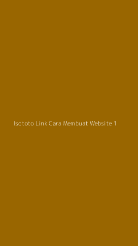 Tampilan Antarmuka Aplikasi Isototo Link Cara Membuat Website - 1