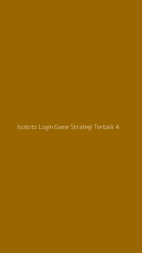 Tampilan Antarmuka Aplikasi Isototo Login Game Strategi Terbaik - 4