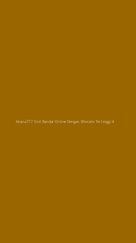 Tampilan Antarmuka Aplikasi Istana777 Slot Bandar Online Dengan Winrate Tertinggi - 4