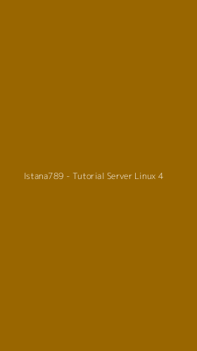 Tampilan Antarmuka Aplikasi Istana789 - Tutorial Server Linux - 4