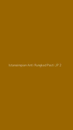Tampilan Antarmuka Aplikasi Istanaimpian Anti Rungkad Pasti Jp - 2