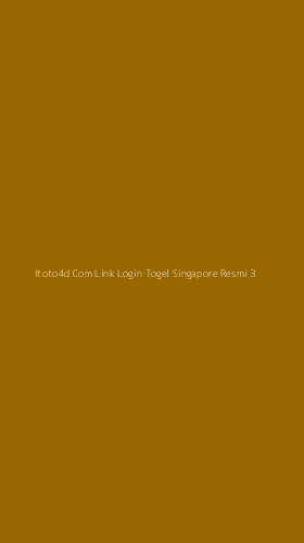 Tampilan Antarmuka Aplikasi Itoto4d Com Link Login Togel Singapore Resmi - 3