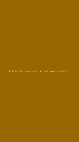 Tampilan Antarmuka Aplikasi Itotolink App Kumpulan Link Situs Game Populer - 4