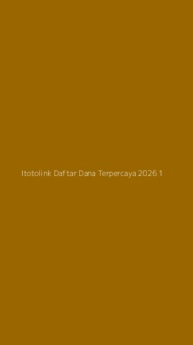 Tampilan Antarmuka Aplikasi Itotolink Daftar Dana Terpercaya 2026 - 1