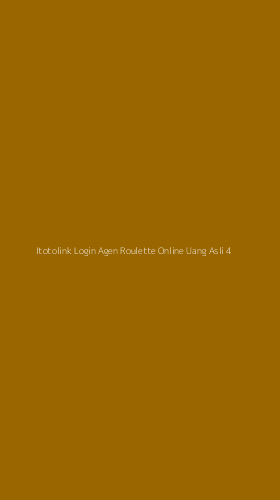 Tampilan Antarmuka Aplikasi Itotolink Login Agen Roulette Online Uang Asli - 4
