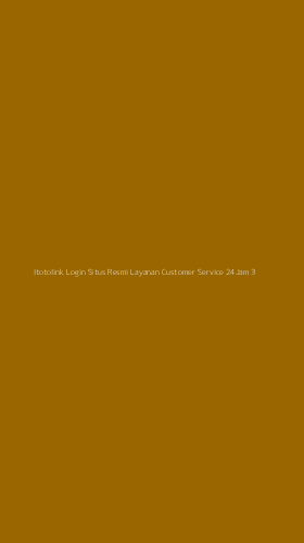 Tampilan Antarmuka Aplikasi Itotolink Login Situs Resmi Layanan Customer Service 24jam - 3