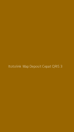 Tampilan Antarmuka Aplikasi Itotolink Wap Deposit Cepat Qris - 3