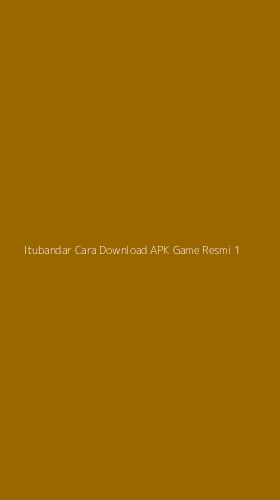 Tampilan Antarmuka Aplikasi Itubandar Cara Download Apk Game Resmi - 1