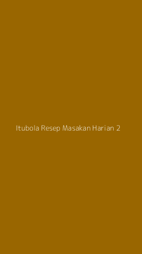Tampilan Antarmuka Aplikasi Itubola Resep Masakan Harian - 2