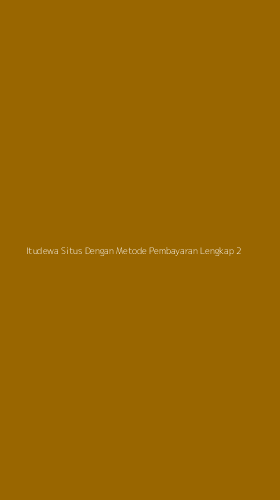 Tampilan Antarmuka Aplikasi Itudewa Situs Dengan Metode Pembayaran Lengkap - 2