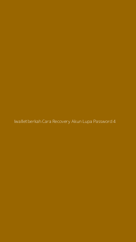 Tampilan Antarmuka Aplikasi Iwalletberkah Cara Recovery Akun Lupa Password - 4