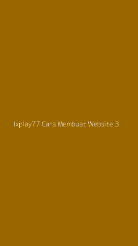 Tampilan Antarmuka Aplikasi Ixplay77 Cara Membuat Website - 3