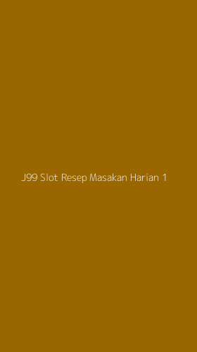 Tampilan Antarmuka Aplikasi J99 Slot Resep Masakan Harian - 1