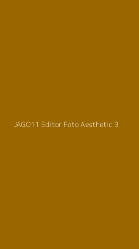 Tampilan Antarmuka Aplikasi Jago11 Editor Foto Aesthetic - 3