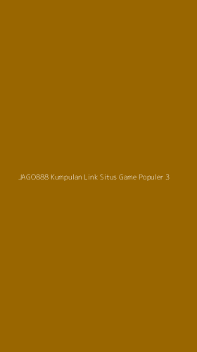 Tampilan Antarmuka Aplikasi Jago888 Kumpulan Link Situs Game Populer - 3
