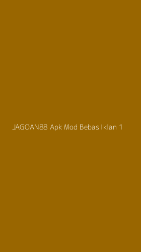 Tampilan Antarmuka Aplikasi Jagoan88 Apk Mod Bebas Iklan - 1