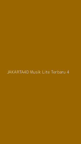 Tampilan Antarmuka Aplikasi Jakarta4d Musik Lite Terbaru - 4