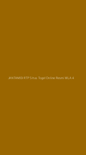 Tampilan Antarmuka Aplikasi Jantan69 Rtp Situs Togel Online Resmi Wla - 4
