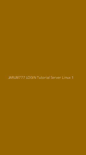 Tampilan Antarmuka Aplikasi Jarum777 Login Tutorial Server Linux - 1