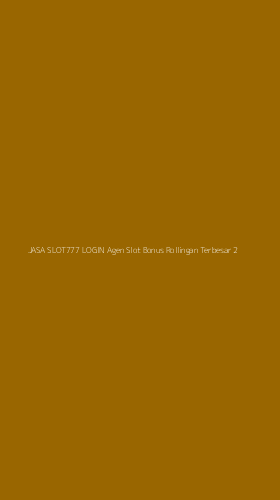 Tampilan Antarmuka Aplikasi Jasa Slot777 Login Agen Slot Bonus Rollingan Terbesar - 2